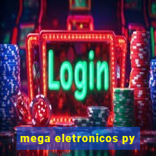 mega eletronicos py